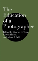 The Education of a Photographer 158115450X Book Cover