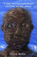 A risk management book unlike all the others B08LFZZ4PF Book Cover