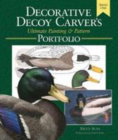 The Decorative Decoy Carver's Ultimate Painting & Pattern Portfolio, Book One 156523216X Book Cover