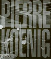 Pierre Koenig 0714840963 Book Cover