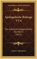Apologetische Beitrage V3-4: Die Auferstehungsgeschichte Des Herrn 1104025094 Book Cover