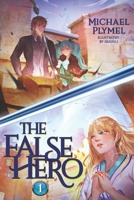The False Hero, Volume 1 B093QLNTK4 Book Cover