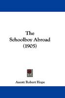The Schoolboy Abroad 1165110725 Book Cover