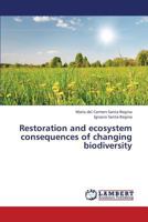 Restoration and Ecosystem Consequences of Changing Biodiversity 3659346470 Book Cover