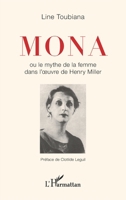 Mona: ou le mythe de la femme dans l'oeuvre d'Henry Miller (French Edition) 2343159068 Book Cover