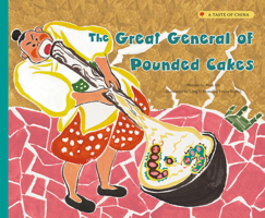 The Great General of Pounded Cakes 1487809891 Book Cover