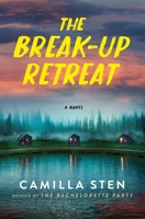 The Break-Up Retreat: A Novel 1250868521 Book Cover