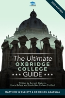The Ultimate Oxbridge College Guide: The Complete Guide to Every Oxford and Cambridge College 191255786X Book Cover