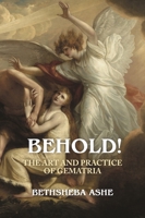 Behold!: The Art and Practice of Gematria 1801520674 Book Cover