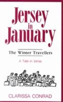 Jersey in January, the Winter Travellers 1857563301 Book Cover