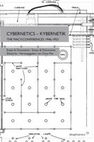 Cybernetics: The Macy Conferences 1946 1953 = Kybernetik 3935300352 Book Cover