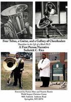 Four Tubas, a Guitar, and a Gallery of Cheerleaders: Transition in the Life of a Black Ph.D 1452059829 Book Cover