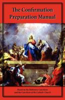 The Confirmation Preparation Manual 160104058X Book Cover