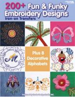 200+ Fun & Funky Embroidery Designs Iron-on Transfers (Leisure Arts #4330) 1601406207 Book Cover