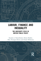 Labour, Finance and Inequality: The Insecurity Cycle in British Public Policy 0367592029 Book Cover