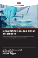 Décalcification des tissus de biopsie (French Edition) 6208528771 Book Cover