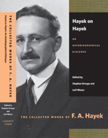 Hayek on Hayek: An Autobiographical Dialogue 0865977402 Book Cover