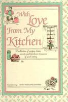 With Love from My Kitchen: Country 0961328703 Book Cover