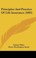 Principles And Practice Of Life Insurance 1017101426 Book Cover