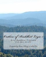 Outline of Buddhist Logic-1: Brief Buddhist Tripitaka V15-B01-01-OT 1453621911 Book Cover