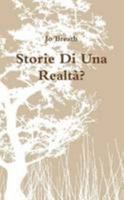 Storie Di Una Realtà? 1471031586 Book Cover