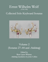 E.W. Wolf: Collected Solo Keyboard Sonatas, Volume 2 1329972929 Book Cover