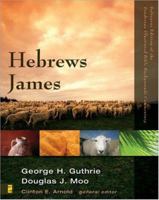 Hebrews, James (Zondervan Illustrated Bible Backgrounds Commentary) 0310278260 Book Cover