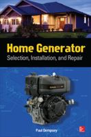 Home Generator: Selection, Installation, and Repair 0071812970 Book Cover