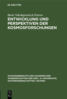 Entwicklung Und Perspektiven Der Kosmosforschungen 3112503112 Book Cover