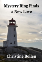 Mystery Ring Finds a New Love B08GB52M74 Book Cover
