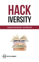 HACKiversity Experimentation Workbook 0578509377 Book Cover
