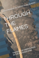 THROUGH THE FLAMES: THE ROLE OF FIREFIGHTERS IN THE PALISADES FIRE (Breaking News) B0DSTY43K5 Book Cover