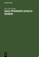 Das Pferdefleischessen 3112680413 Book Cover