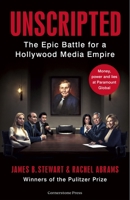 Unscripted: The Epic Battle for a Hollywood Media Empire 1984879448 Book Cover