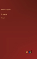 Tragedie: Volume 1 (Italian Edition) 3385061296 Book Cover