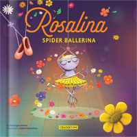 Rosalina Spider Ballerina 2898025992 Book Cover