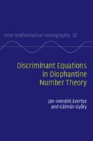 Discriminant Equations in Diophantine Number Theory 1107097614 Book Cover