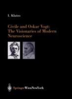 Cecile and Oskar Vogt: The Visionaries of Modern Neuroscience 3211837981 Book Cover