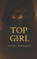 TOP GIRL: SIE FÄLLT. SIE KÄMPFT. SIE WÄCHST (German Edition) B0GHF6MPLJ Book Cover