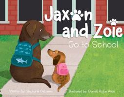 Jaxon and Zoie : Go to School 1734326913 Book Cover