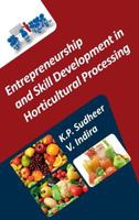 Entrepreneurship and Skill Development in Horticultural Processing 103215893X Book Cover