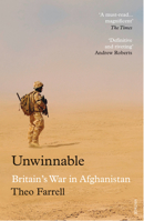 Unwinnable: Britain's War in Afghanistan, 2001-2014 1784701327 Book Cover