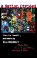 A Nation Divided: Diversity, Inequality, and Community in American Society (ILR Press Book) 0801485886 Book Cover