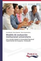 Modelo de Evaluacion Institucional Universitaria 3639557980 Book Cover