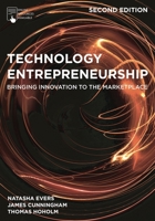 Technology Entrepreneurship: Bringing Innovation to the Marketplace 1352011174 Book Cover