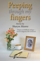 Peeping through my fingers 0645610607 Book Cover
