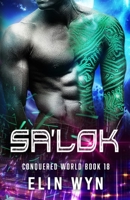 Sa'lok (Conquered World, #18) 1940924677 Book Cover