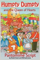 Humpty Dumpty and the Queen of Hearts - Pantomime Script B0858TTJYM Book Cover