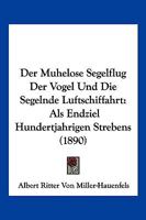Der M�helose Segelflug Der V�gel Und Die Segelnde Luftschiffahrt 1161049797 Book Cover