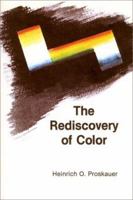 The Rediscovery of Color: Goethe Versus Newton Today/Book and Plates 0880100885 Book Cover